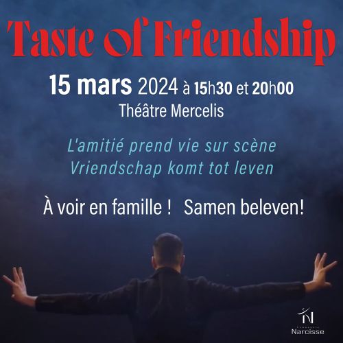 Spectacle Taste of Friendship Compagnie Narcisse