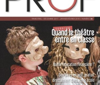 numéro 36 (décembre 2017) du magazine PROF.