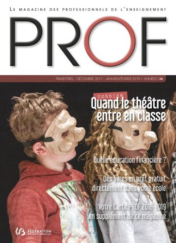 numéro 36 (décembre 2017) du magazine PROF.
