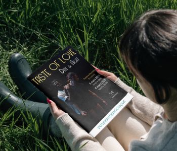 Dossier pédagogique Taste of Love compagnie Narcisse